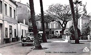 ROUIBA - PLACE DU MONUMENT AUX MORTS